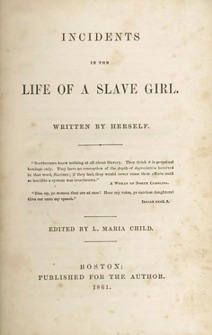  Click to enlarge. Title page, Incidents in the Life of a Slave Girl.