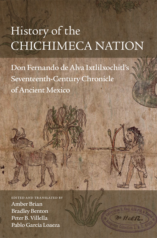 Aztec Empire; Colonialism; Indigenous Peoples of Mexico; Mexican History; Spanish Empire; Spanish Occupation of Latin America; History of the Chichimeca Nation; Fernando de Alva Ixtlilxóchitl