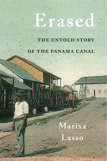 History of Panama; Panama Canal; Peasants; People's History; Trade