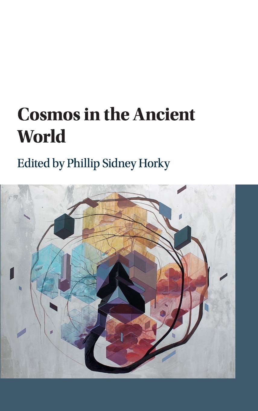 Ancient Greek Philosophy; Ancient Roman Philosophy; Cosmology