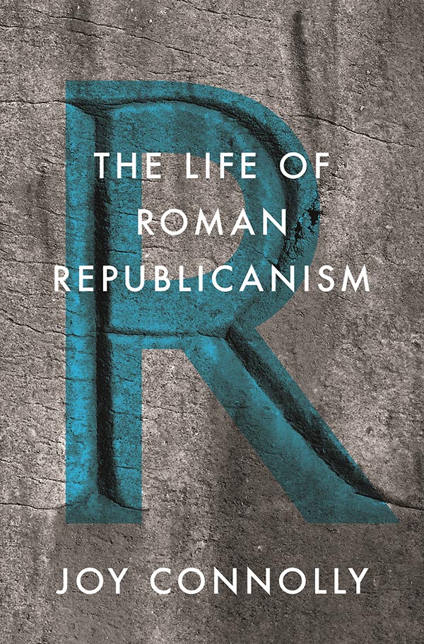 Politics; Citizenship; Republicanism; Ancient Rome