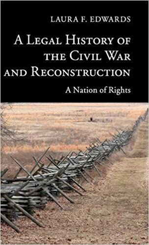 Legal History; American Civil War; Reconstruction Era; Civil Rights