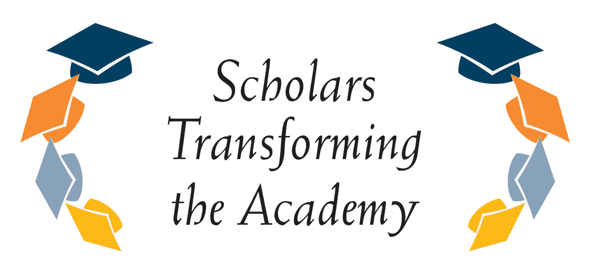 Scholars Transforming the Academy