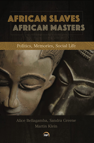 African History; Enslaved Persons; Slaveholders; Slavery; Social History; Social Anthropology