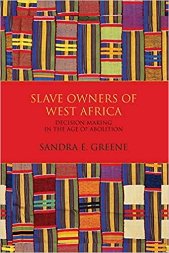 African History; Slaveholders; Slavery; Social History; Abolitionism; Africa