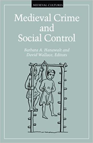 European History; Crime; Social Control; Social History; Middle Ages