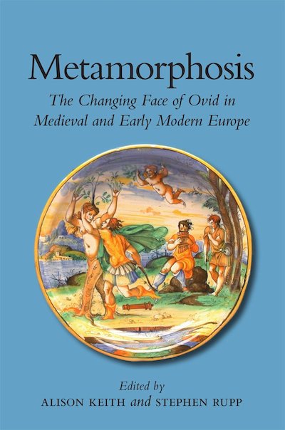 Middle Ages; Roman Literature; European History; Intellectual History; Metamorphoses; Ovid