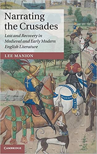 Medieval Literature; Crusades; Narrative; Early Modern Period; English Literature