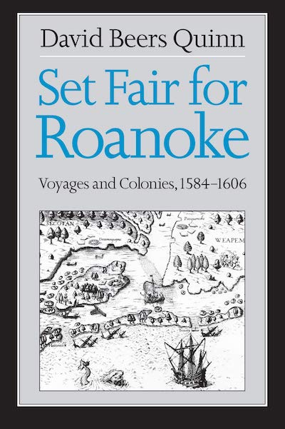 Roanoke Colony; Maritime History; British Colonies; American History