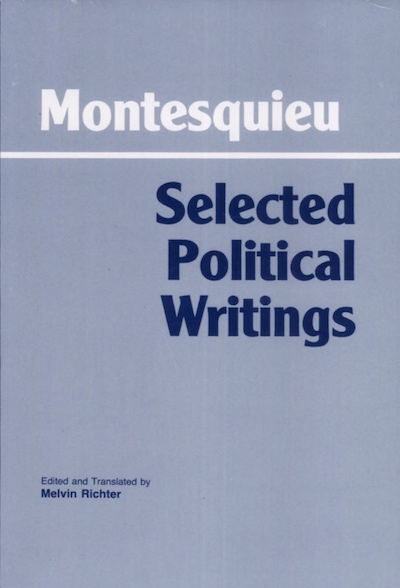 Political Theory; Age of Enlightenment; Constitutional Law; Government; Lettres persanes; Considérations sur les causes de la grandeur des Romains et de leur décadence; De l'esprit des lois; Baron de Montesquieu