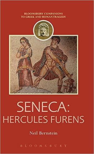 Ancient Roman Literature; Tragedy; Hercules Furens; Lucius Annaeus Seneca