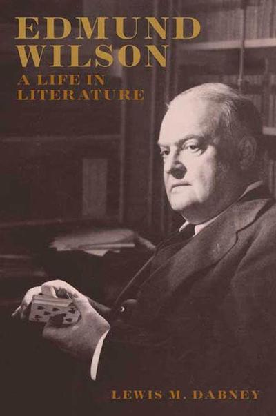 Cultural History; Intellectuals; Authors; American Literature; Edmund Wilson