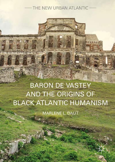 Colonialism; Postcolonialism; African Diaspora; Humanism; Pompée Valentin Vastey