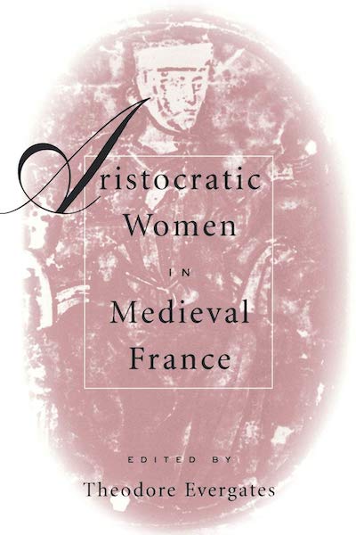 Women; Aristocracy; French History; Middle Ages