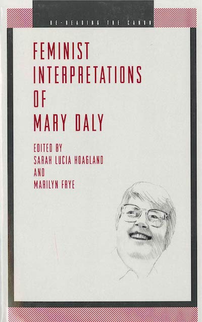 Feminism; Philosophers; Colonialism; Mary Daly