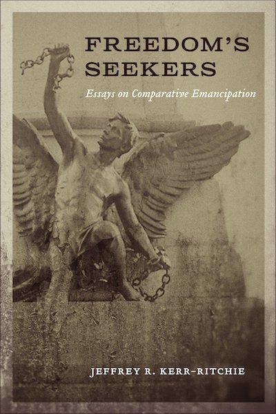 Emancipation; Enslaved Persons; African Diaspora; Freedmen; Fugitives from Slavery; Abolitionism