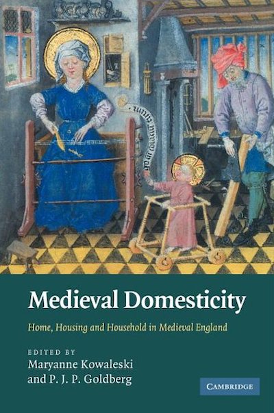 Homes; Middle Ages; English History; Cultural History; Gender Roles