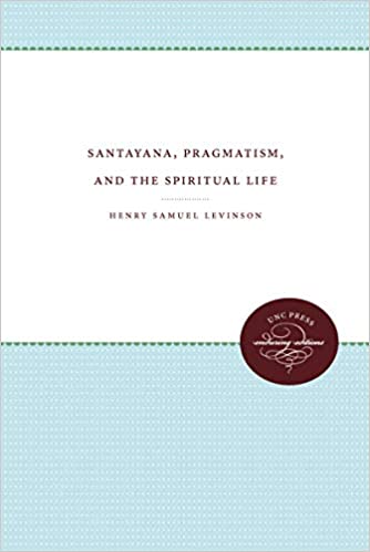 Philosophers; Pragmatism; Spirituality; American Literature; George Santayana