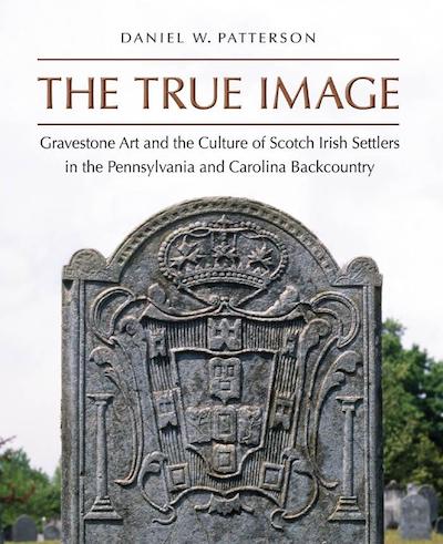 Families; Stonemasonry; Material Culture; Iconography; Scotch-Irish Americans; Monuments; South Carolina; Pennsylvania