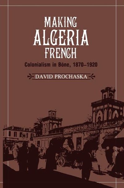 French Imperialism; Colonialism; Pieds-Noirs; French History; Algerian History; Annaba, Algeria