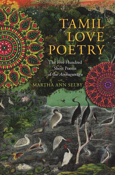 Love Poetry; Tamil Literature; Poetry; Poets; Indian Literature; Love; Ainkurunuru