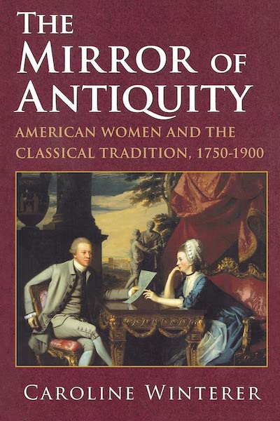 American History; Women's History; Classicism; Classical Education; Cultural History; Intellectual History