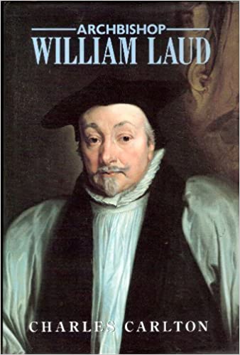 Anglicanism; William Laud; King of England Charles I