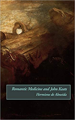 Romanticism; Poetry; British Literature; History of Medicine; English Literature; John Keats