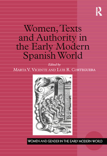 Cultural History; Gender History; Women; Authority; Poetry; History; Literature; Spanish History; Literary Criticism; Andalucia