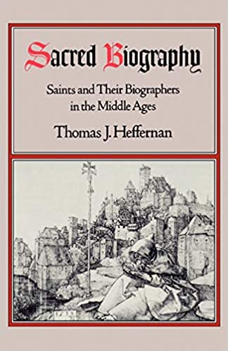 Biographers; Hagiography; Middle Ages; Saints; Hagiographers; Textual Criticism; Medieval Literature