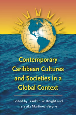 Caribbean History; Economic History; Cultural History; Globalization; Creolization