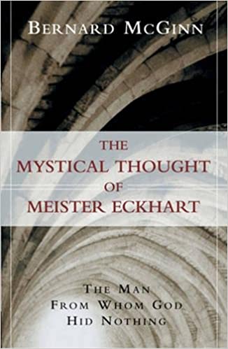 Christianity; Mysticism; Mystics; Catholic Church; Theology; Meister Eckhart