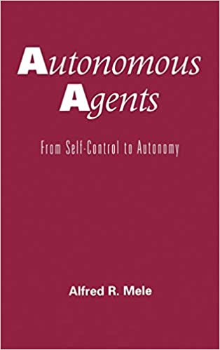 Agency; Autonomy; Compatibilism; Determinism; Free Will