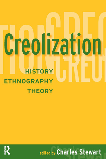 Creolization; Ethnography; Colonialism