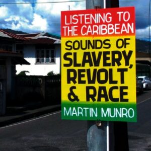 Book cover of Listening to the Caribbean by Martin Munro
