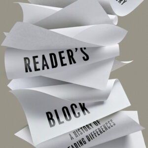 Reader's Block: A History of Reading Differences