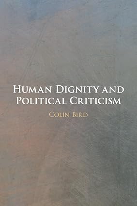 Book cover of Human Dignity and Political Criticism